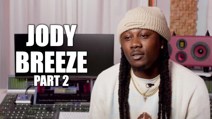 EXCLUSIVE: Jody Breeze on Being Hesitant to Pursue Rap Because it Was ...
