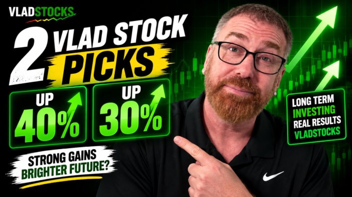 EXCLUSIVE: VladStocks: 2 Vlad Stock Picks Up 40% and 30%