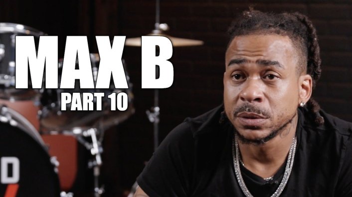 EXCLUSIVE: Max B on How His Sentence Went from 75 Years Down to 20, Addresses Snitching Claims