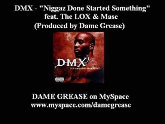 Image: 13) DMX ft. Lox & Mase - Ni**az Done Started Something