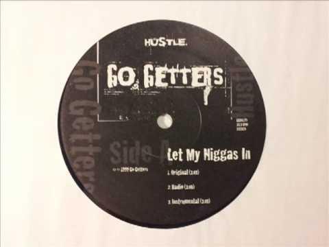 Image: Go Getters - "Let My Ni**as In"