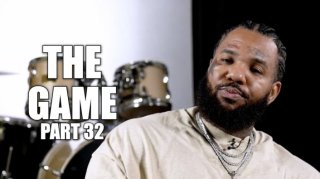 The Game: I Wouldn't Go Back to Selling Drugs If I Went Broke, I Don't Care About Money