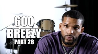 600 Breezy on Lil Jay: He's Our Real Opp
