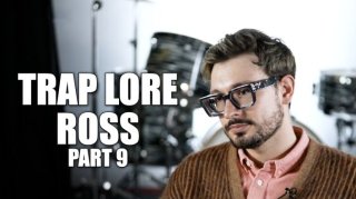 Trap Lore Ross: Lil Durk Didn't Become a Gangsta Rapper Until King Von Came Around