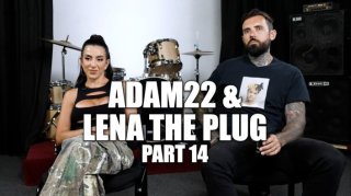 Lena The Plug on What She Would Do If She Found Out Adam22 Had a Side Chick