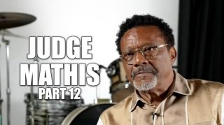 Judge Mathis on Why He Quit Being a Judge to Start Judge Mathis TV Show: It was a Big Risk