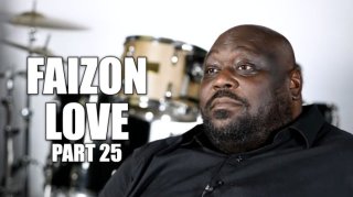 Faizon Love Tells Vlad: We're 2 Cuckold Kids that Came a Long Way