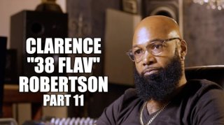 Clarence "38 Flav" Robertson on Being Sentenced to Life, Committing 19 Stabbings in Prison