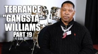 Terrance "Gangsta" Williams: I Know Someone Who Killed 5 People & Never Got Caught