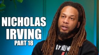 Nicholas Irving: Tekashi 6ix9ine is a Clown, Nobody Will Touch Him in Prison