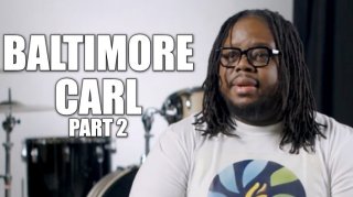 Baltimore Carl: My Mother & Grandfather Did Heroin Together, Both Died from It