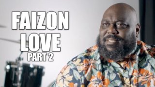 Faizon Love on Owing $250K Child Support: If You F*** the Wrong Girl It'll F*** Your Life Up