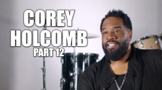 Corey Holcomb on Why He Only Dates Young Poor Women