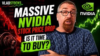 VladStocks: Massive Nvidia Stock Price Drop, Is It Time to Buy?