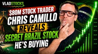 VladStocks: $80M Stock Trader Chris Camillo Reveals Secret Brazil Stock He's Buying