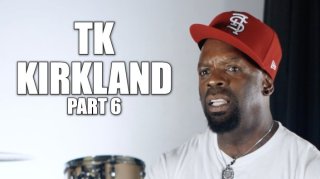 TK Kirkland on Corey Holcomb Only Dating Young Poor Women