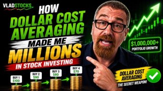VladStocks: How Dollar Cost Averaging Made Me Millions in Stock Investing