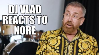 DJ Vlad Responds to Nore