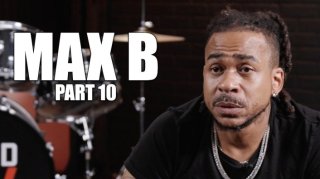 Image: Max B on How His Sentence Went from 75 Years Down to 20, Addresses Snitching Claims