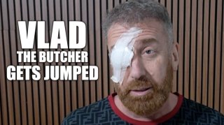 Vlad the Butcher Breaks Down How He Got Jumped